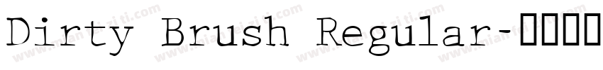 Dirty Brush Regular字体转换